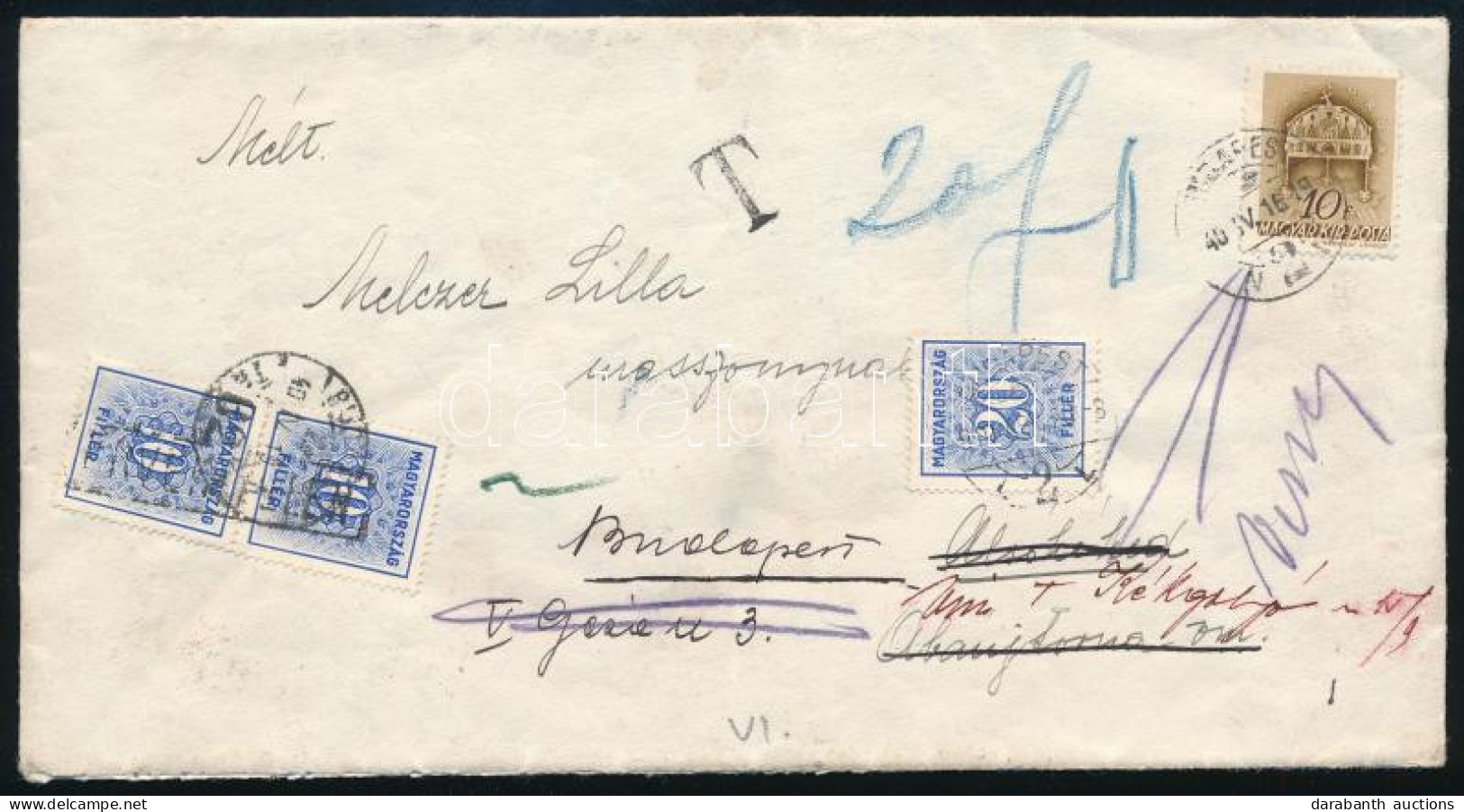 1940 Levél Budapestről 10f Bérmentesítéssel, Majd Visszaküldve "Nem Fogadta El" Címkével, Budapesten 40f Portóval Ellátv - Other & Unclassified