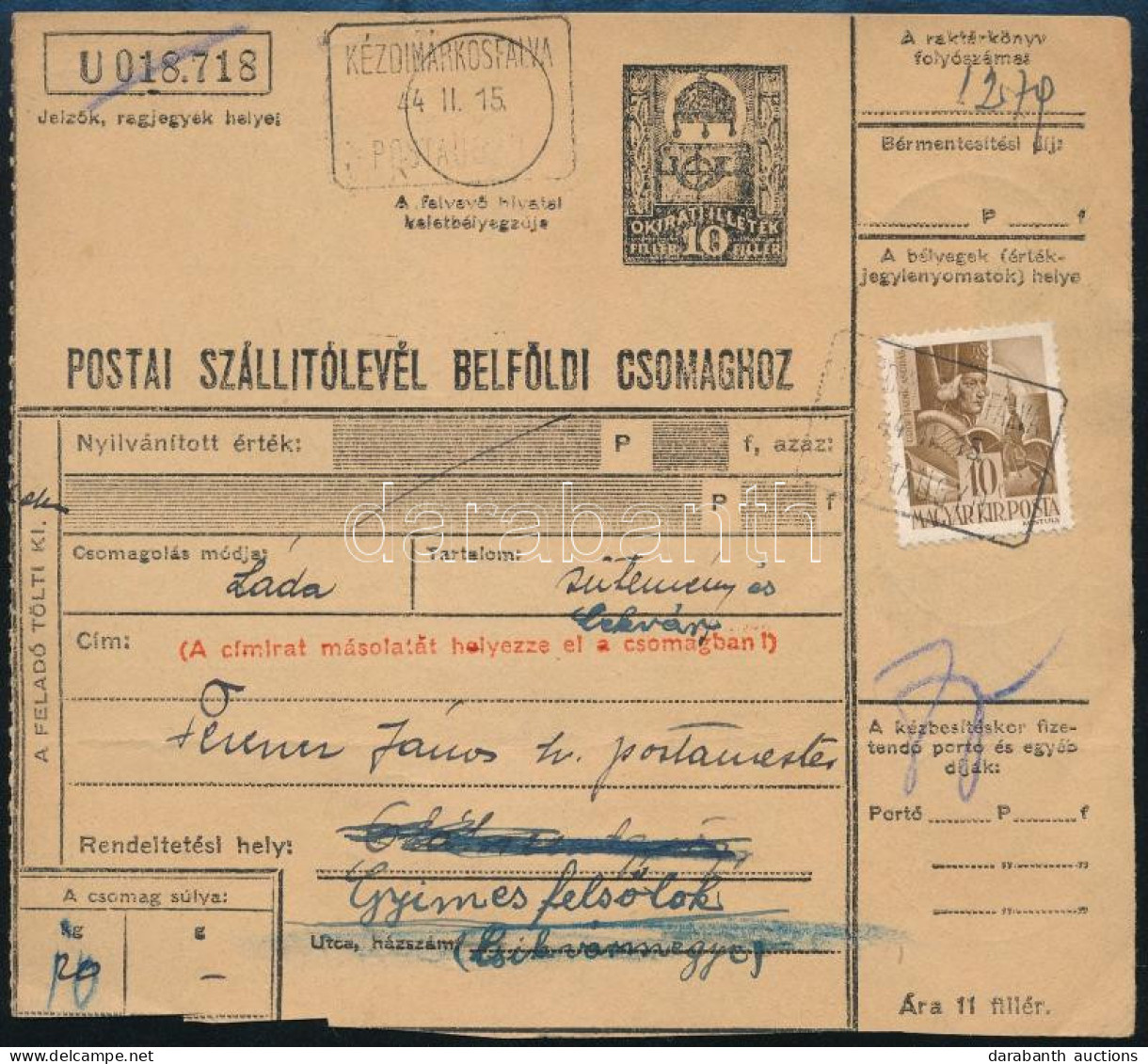 1944 Postai Szállítólevél 10f Bérmentesítéssel "KÉZDIMÁRKOSFALVA" Postaügynökségi Bélyegzéssel - Other & Unclassified