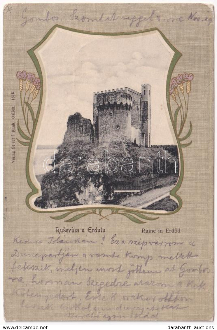 T2/T3 1904 Erdőd, Erdut; Rusevina U Erdutu / Ruine In Erdőd / Várromok. Selzer I Rank Art Nouveau, Floral, Litho (EK) - Non Classificati