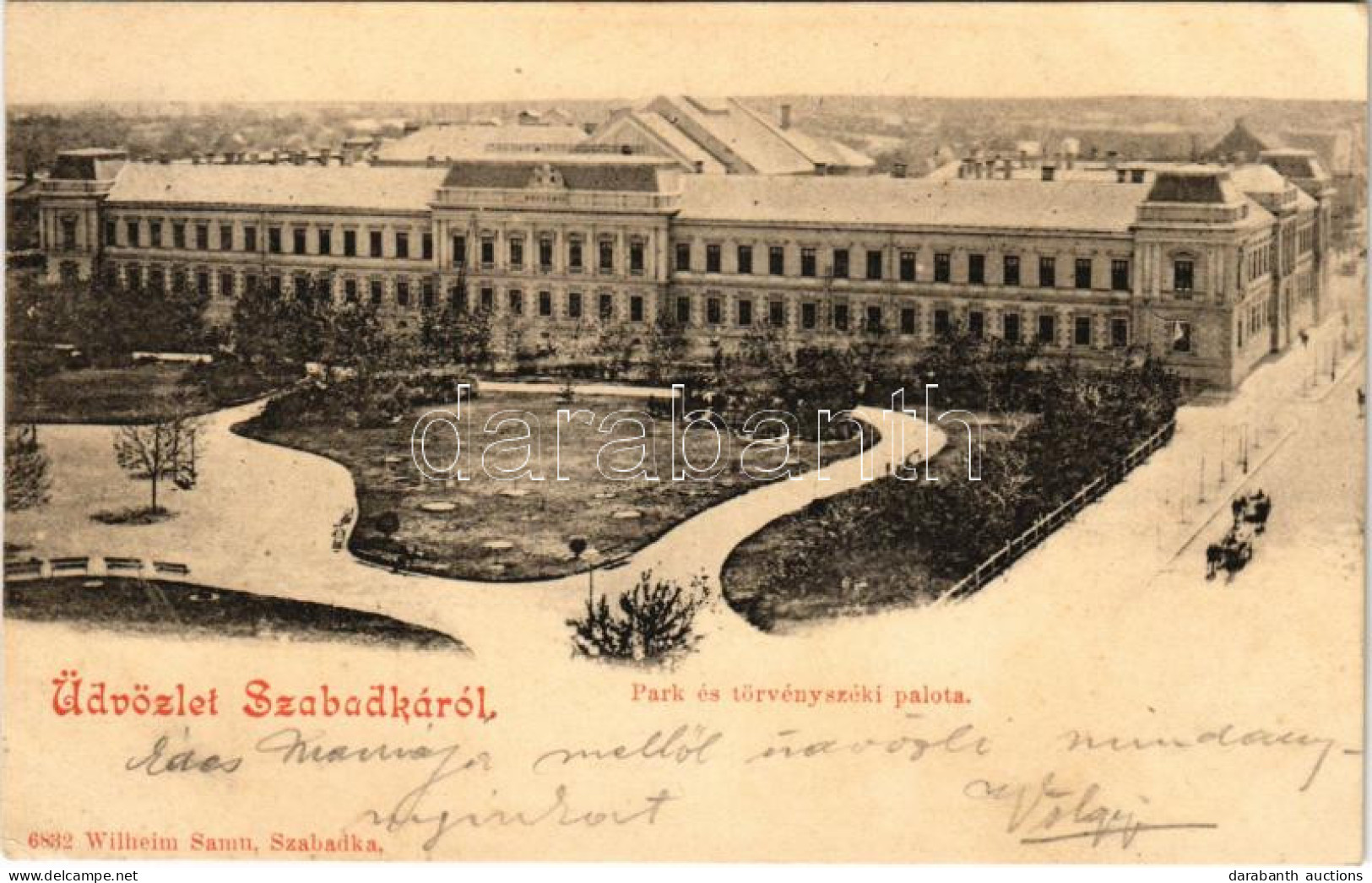 T2/T3 1899 (Vorläufer) Szabadka, Subotica; Park és Törvényszéki Palota. Wilheim Samu Kiadása / Park, Court (EK) - Non Classificati