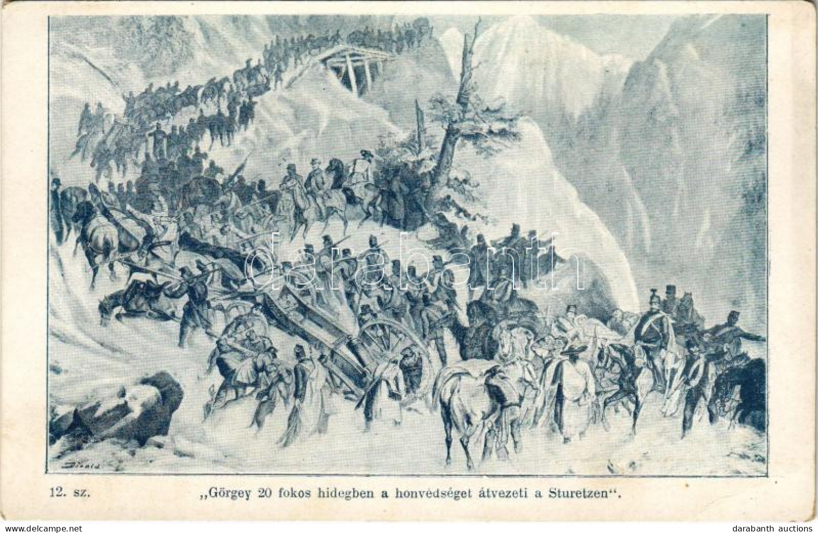 ** T2/T3 Görgey 20 Fokos Hidegben A Honvédséget átvezeti A Sturetzen. Divald 12. Sz. / Hungarian Revolution Of 1848, Mil - Unclassified