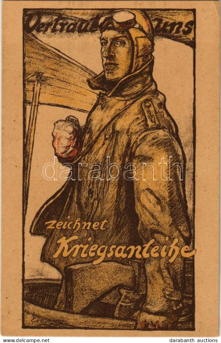 ** T2/T3 Vertraut Uns Zeichnet Kriegsanleihe / WWI German Military Art Postcard, Pilot, Patriotic War Loan Propaganda S: - Unclassified