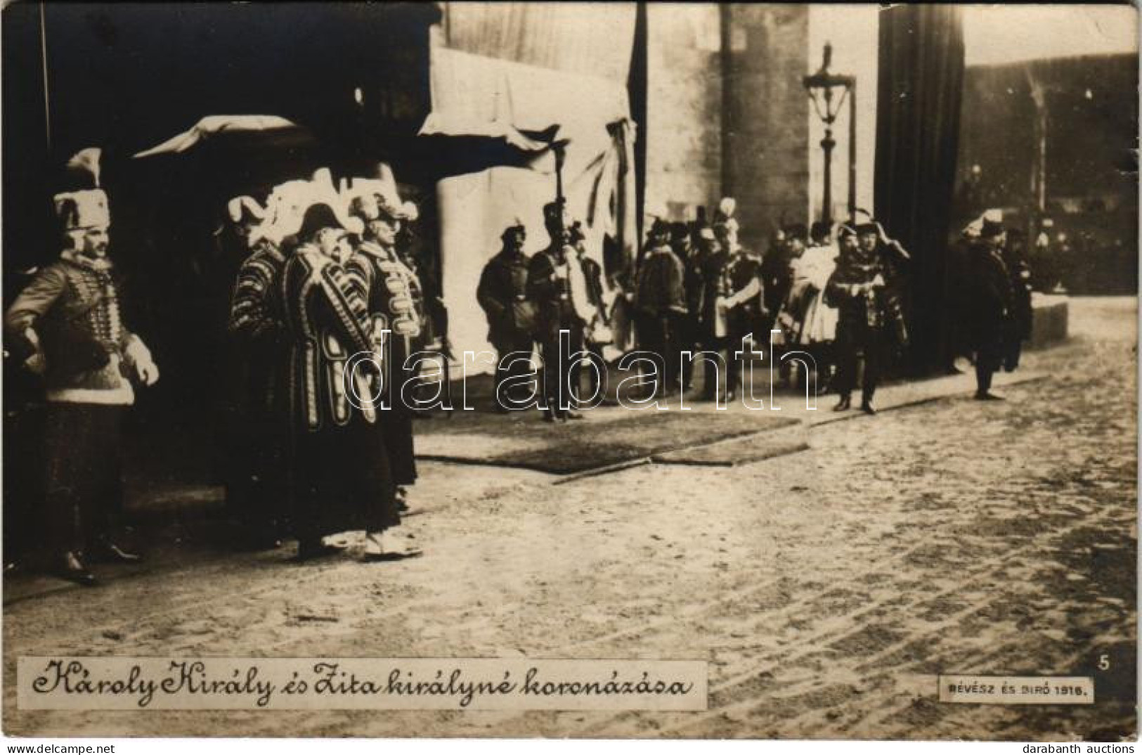 ** T2/T3 Károly Király és Zita Királyné Koronázása. Révész és Biró 1916. / The Coronation Ceremony Of Charles I Of Austr - Zonder Classificatie