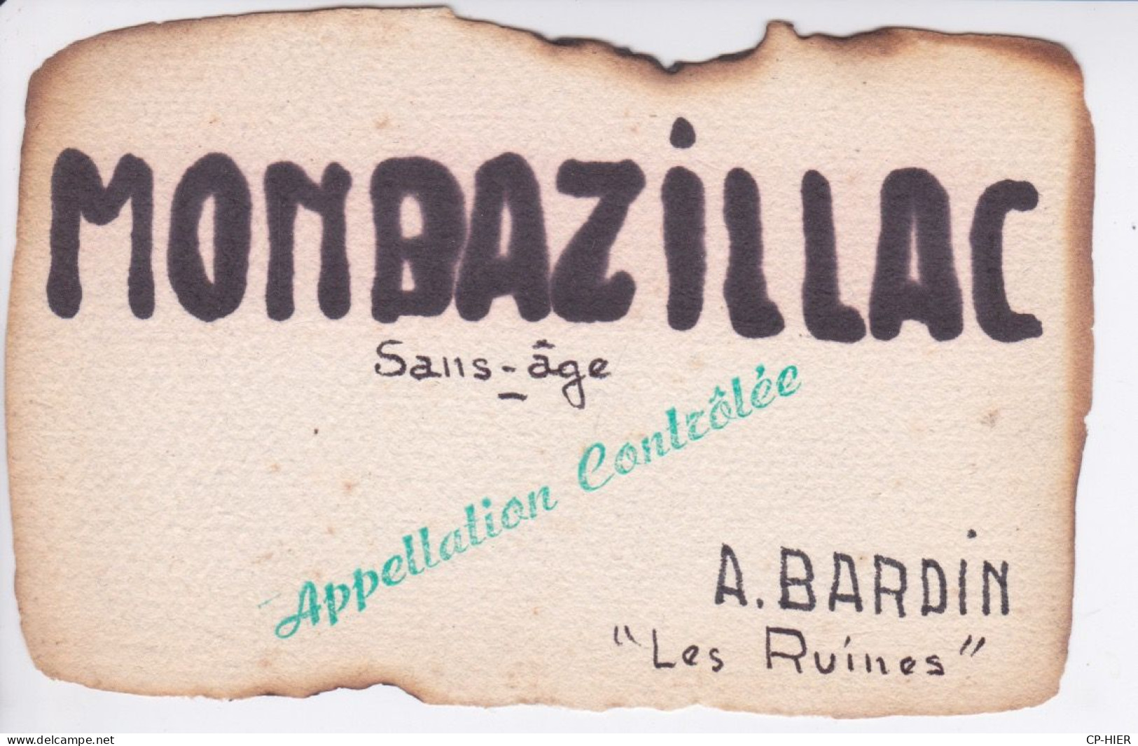 ETIQUETTE DE VIN MONBAZILLAC - FAIT MAISON ARTISANAT APPELATION CONTROLEE A. BARDIN LES RUINES - Monbazillac