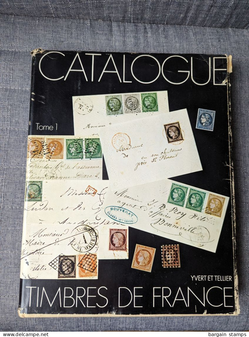 Catalogue (Spécialisé Des) Timbres De France - Tome 1 (1849-1900) - Yvert & Tellier 1975 - Manuali