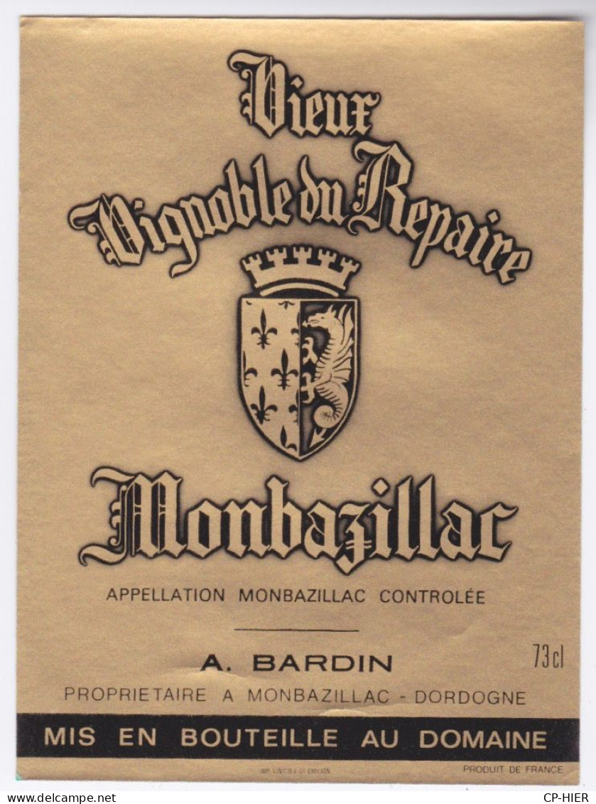 ETIQUETTE DE VIN MONBAZILLAC -  VIEUX VIGNOBLE DU REPAIRE - A.BARDIN VITICULTEUR RECOLTANT - Monbazillac