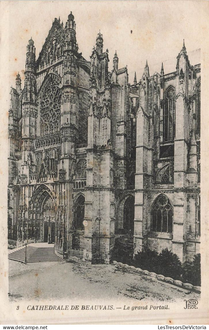 FRANCE - Beauvais - Cathédrale - Le Grand Portail - Carte Postale Ancienne - Beauvais