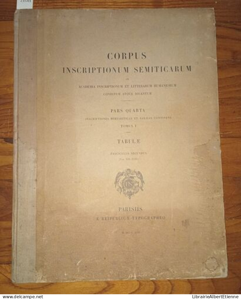 Corpus Inscriptionum Semiticarum Ab Academia Inscriptionum Et Litterarum Humaniorum Canditum Atque Digestum ; Pars Quart - Arqueología