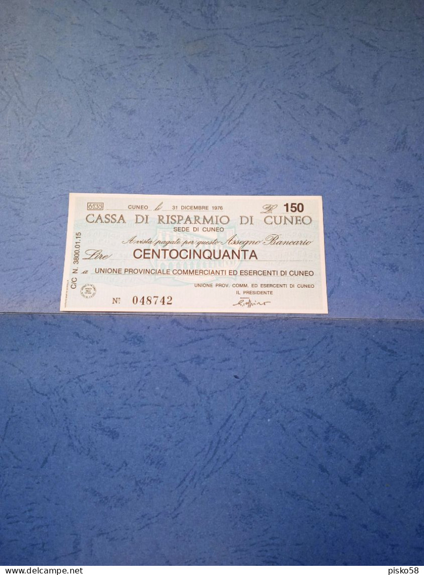 Cassa Di Risparmio Di Cuneo-150 Lire-31.12.1976-unc - [10] Assegni E Miniassegni