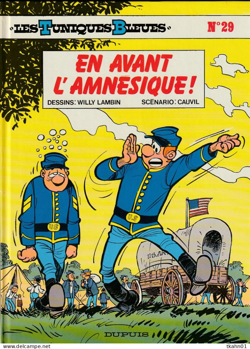 LES TUNIQUES BLEUES N° 29 " EN  AVANT L'AMNESIQUE  " DUPUIS  EDITION-ORIGINALE  DE 1989 - Tuniques Bleues, Les