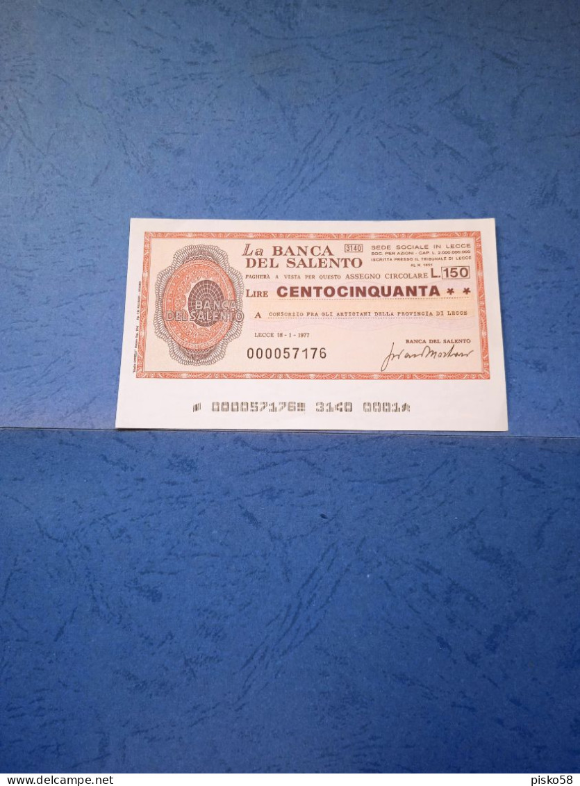 La Banca Del Salento-150 Lire -18.1.1977-unc - [10] Assegni E Miniassegni