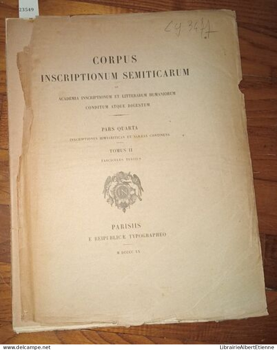 Corpus Inscriptionum Semiticarum Ab Academia Inscriptionum Et Litterarum Humaniorum Canditum Atque Digestum Pars Quarta - Arqueología