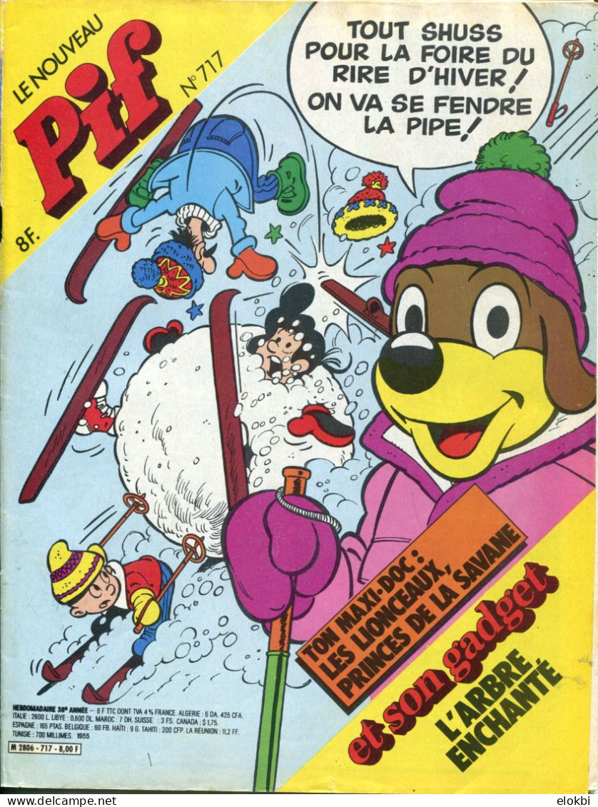 Pif Gadget N°717 - BD Bloc 100 % Comique : "la Foire Du Rire" -  Capitaine Apache "Le Noël  De Crazy Sylver" - Pif Gadget