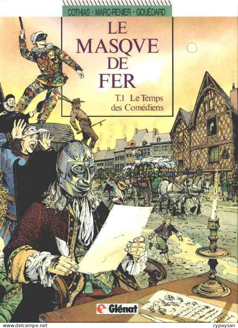 Le Masque De Fer 1 Le Temps Des Comédiens EO BE Glénat 04/1991 Cothias Marc (BI9) - Masque De Fer, Le