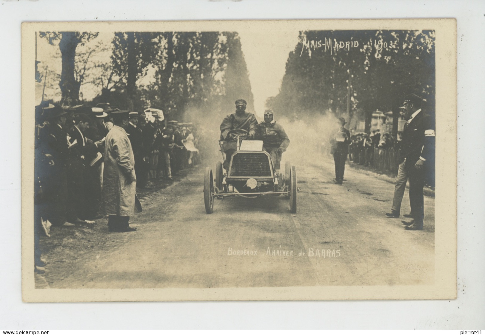 SPORT AUTOMOBILE - COURSE PARIS MADRID 1903 - BORDEAUX - Arrivée De BARRAS - Carte Photo Réalisée Par Photo SERENI - Rally's