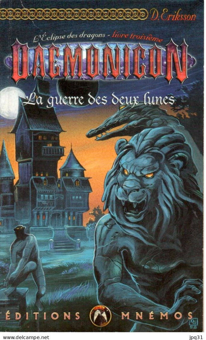 D. Eriksson - La Guerre Des Deux Lunes - Mnémos / Daemonicon / L’Eclipse Des Dragons 3 - 1998 - Fantastic