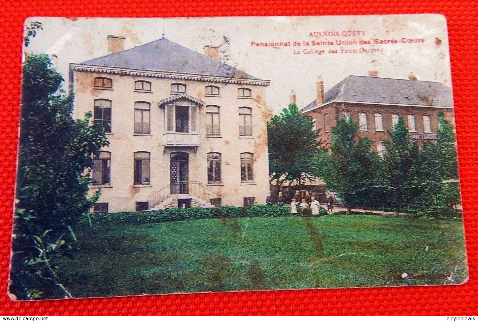 AULNOIS  QUEVY  -   Pensionnat De La Sainte Union Des Sacrés Coeurs  - Le Collège Des Petits Garçons - Quevy