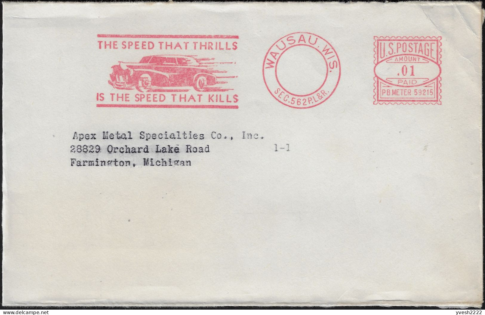 États-Unis Vers 1950 EMA Pitney Bowes, Tarif 1 C (Bulk Rate). La Vitesse Qui Fait Vibrer Est La Vitesse Qui Tue. Auto - Unfälle Und Verkehrssicherheit