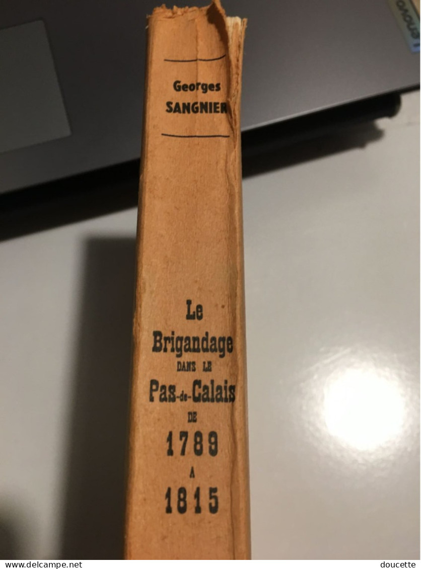 LE BRIGANDAGE DANS LE PAS-DE-CALAIS De 1789 à 1815 - Picardie - Nord-Pas-de-Calais