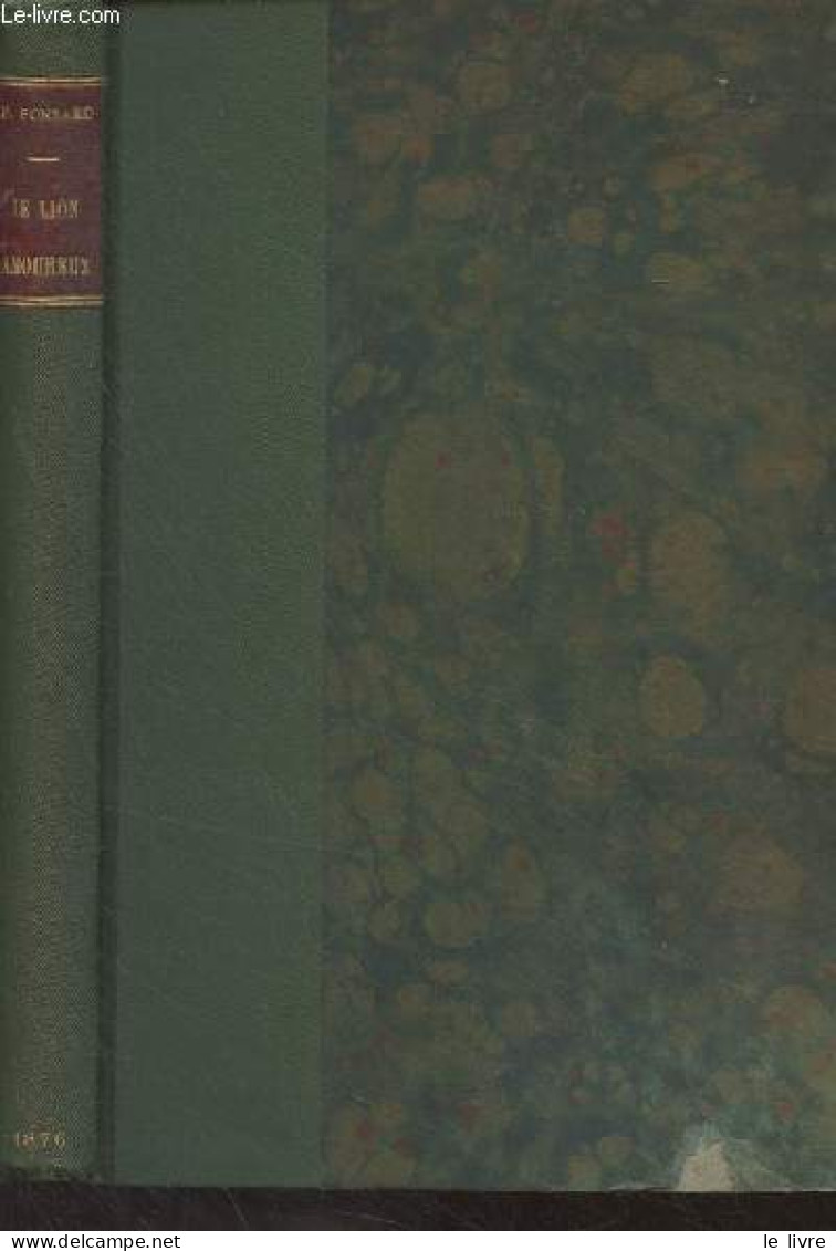 Le Lion Amoureux, Comédie En Cinq Actes, En Vers - Ponsard Ponsard - 1866 - Valérian