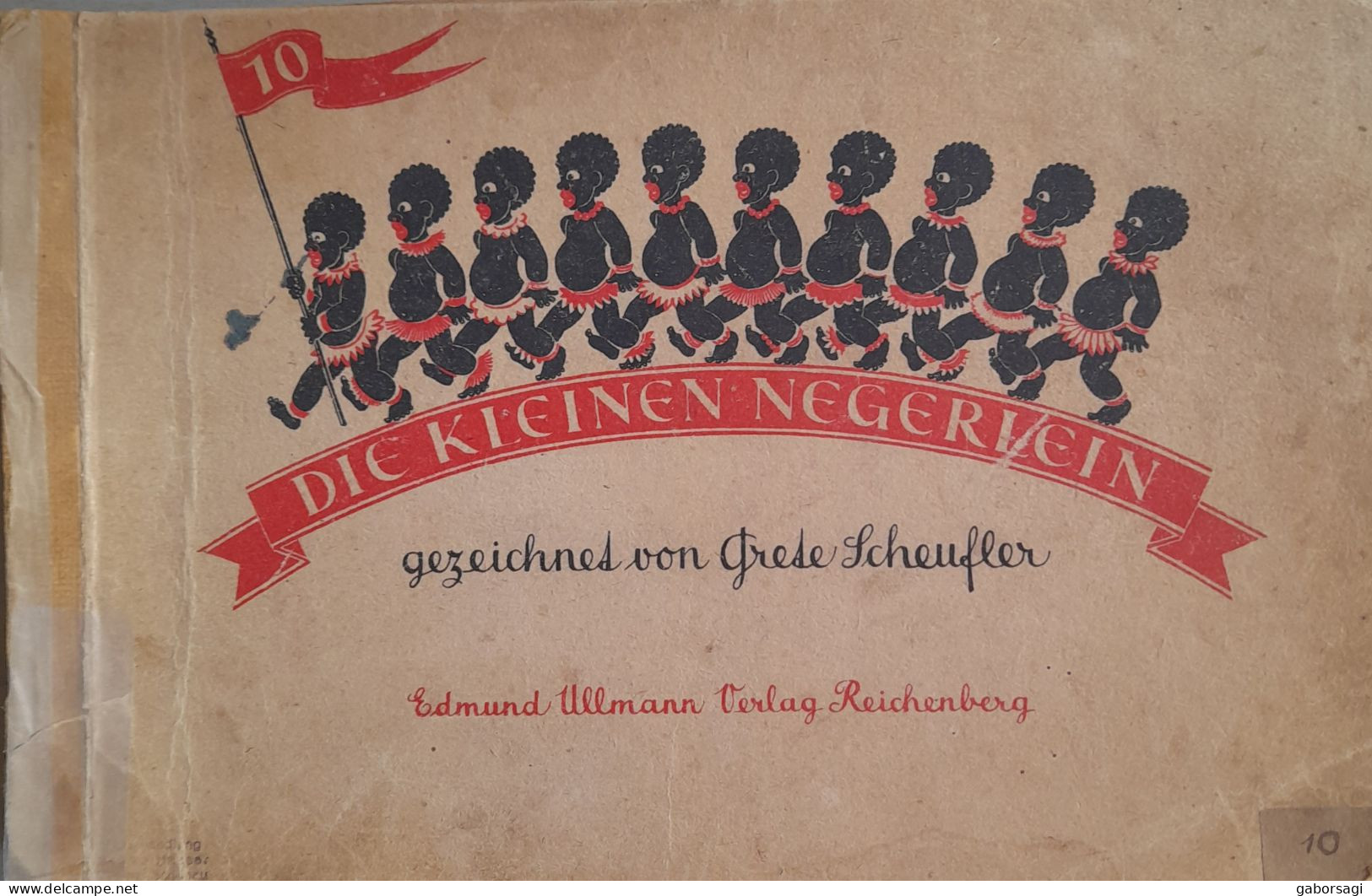 Die 10 Kleinen Negerlein - Gezeichnet Von Grete Scheufler - Libros De Imágenes