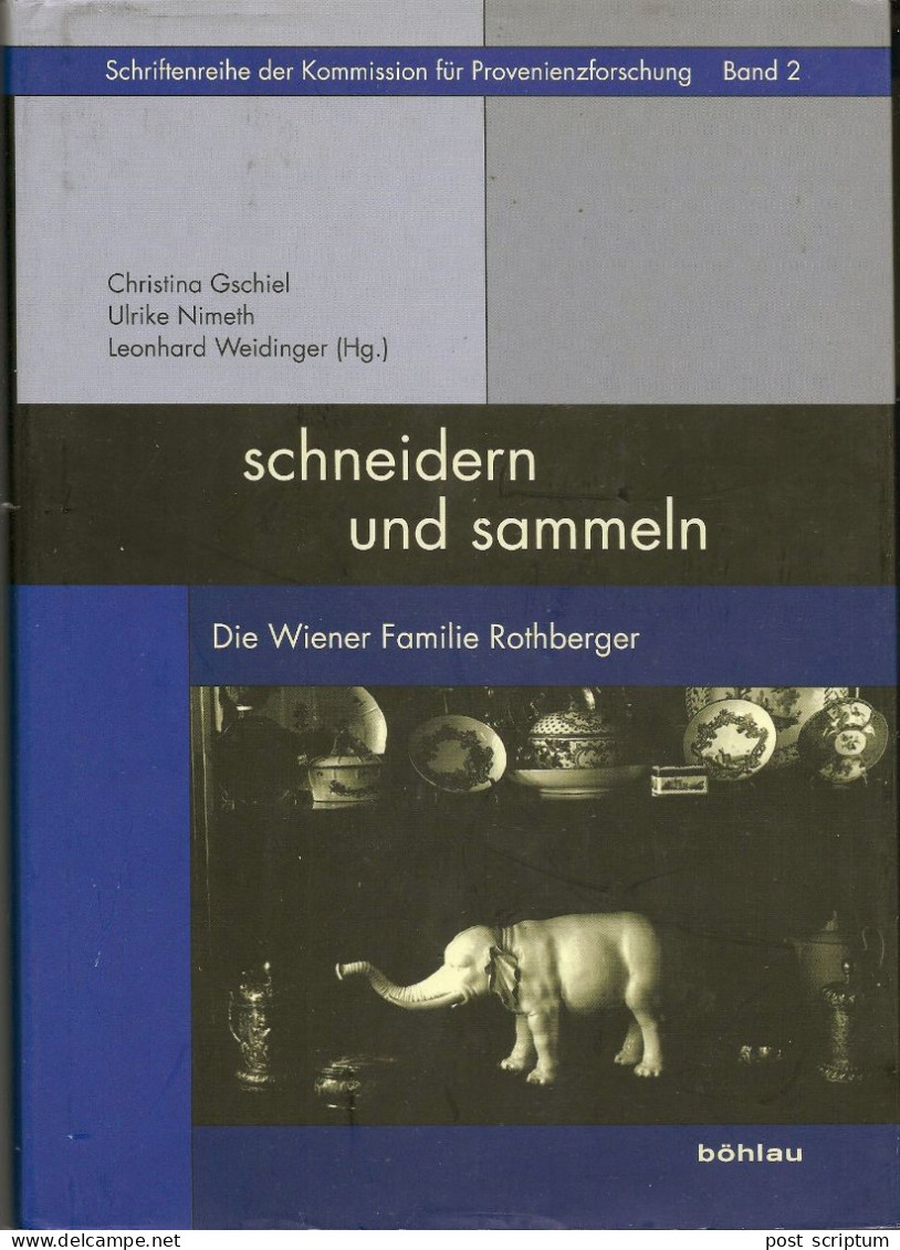 Livre -    Schneidern Und Sammeln Die Wiener Familie Rothberger - Non Classificati