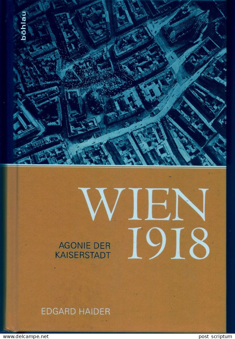 Livre -  Wien 1918 Agonie Der Kaiserstadt - Sin Clasificación