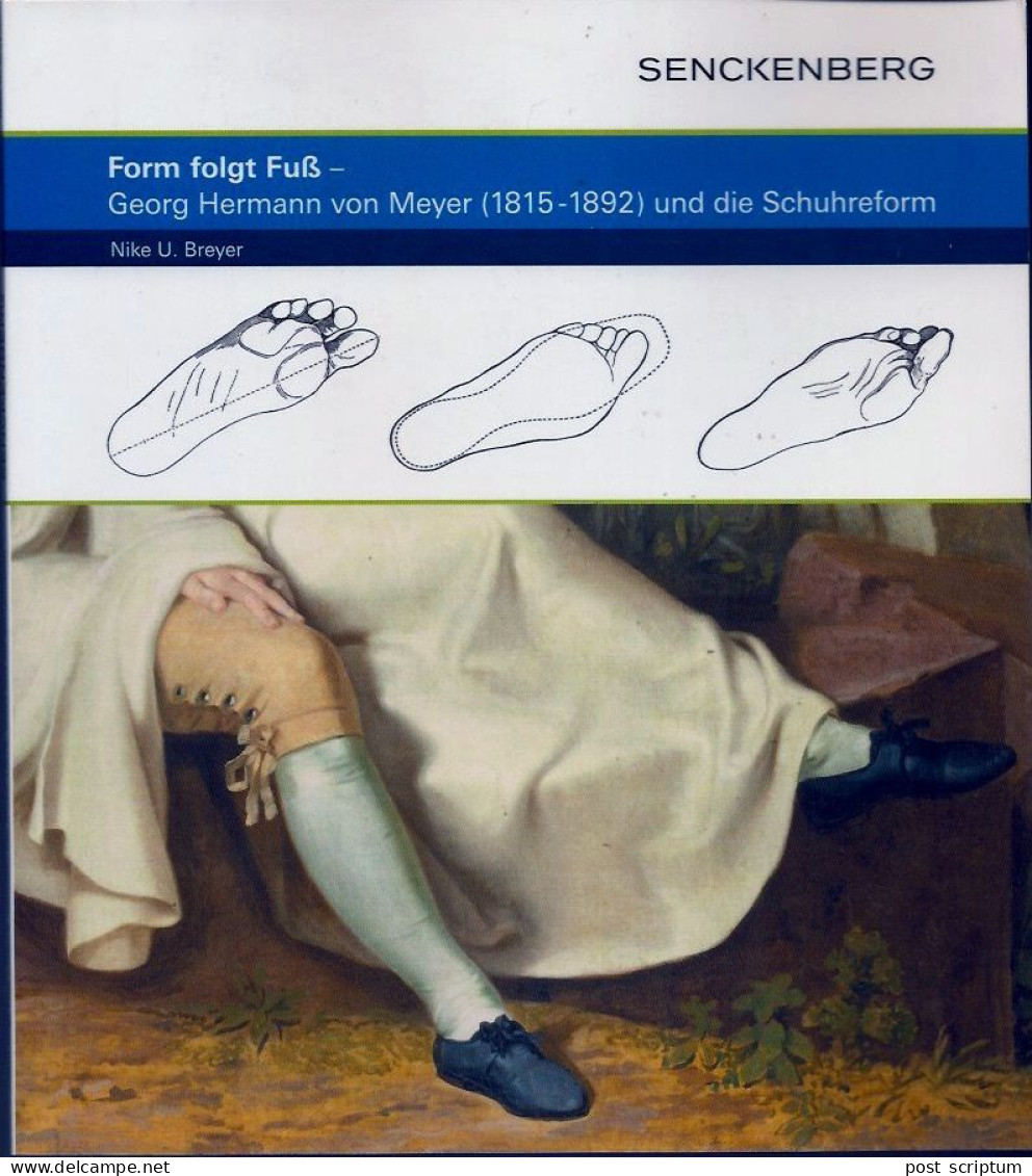 Livre -  Form Folgt Fuß - Georg Hermann Von Meyer (1815-1892) Und Die Schuhreform Par Mosbrugger, Volker - Non Classificati