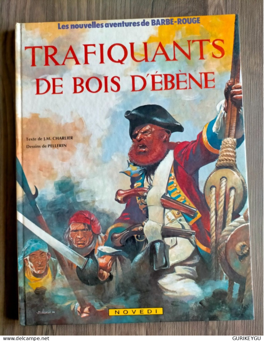 EO Les Nouvelles Aventures De BARBE ROUGE 21 NEUF éditions Originale 1983 Préface CHARLIER Trafiquants De Bois D'ébène - Barbe-Rouge