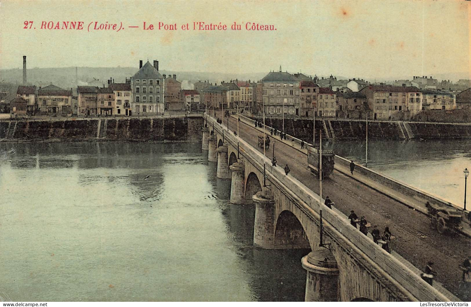 FRANCE - Roanne - Le Pont Et L'entrée Du Côteau - Carte Postale Ancienne - Roanne