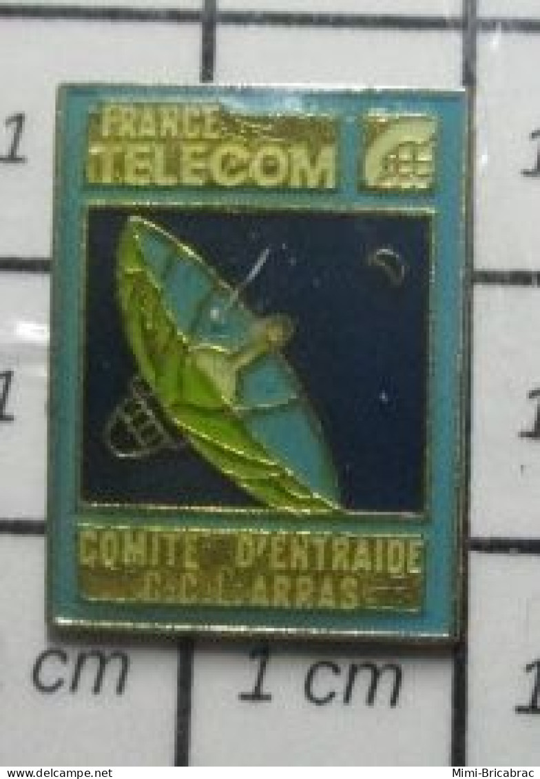 615A Pin's Pins / Beau Et Rare / FRANCE TELECOM ARRAS COMITE D'ENTRAIDE SATELLITE - Telecom De Francia