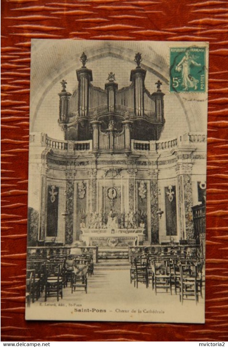 34 - ST PONS - Chœur De La Cathédrale, L'Orgue - Saint-Pons-de-Thomières