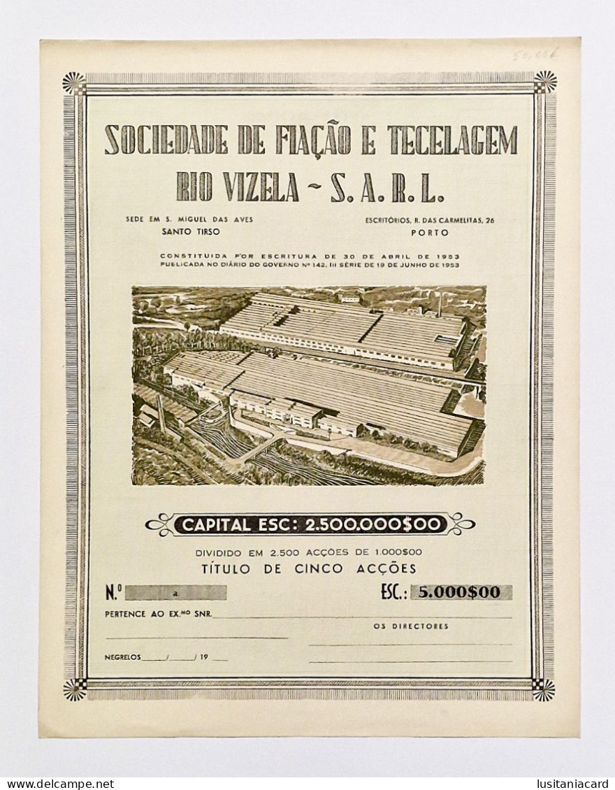 SANTO TIRSO - AVES -  Sociedade De Fiação E Tecelagem Rio Vizela S.A.R.L.-Titulo De Cinco Acções - Textiel