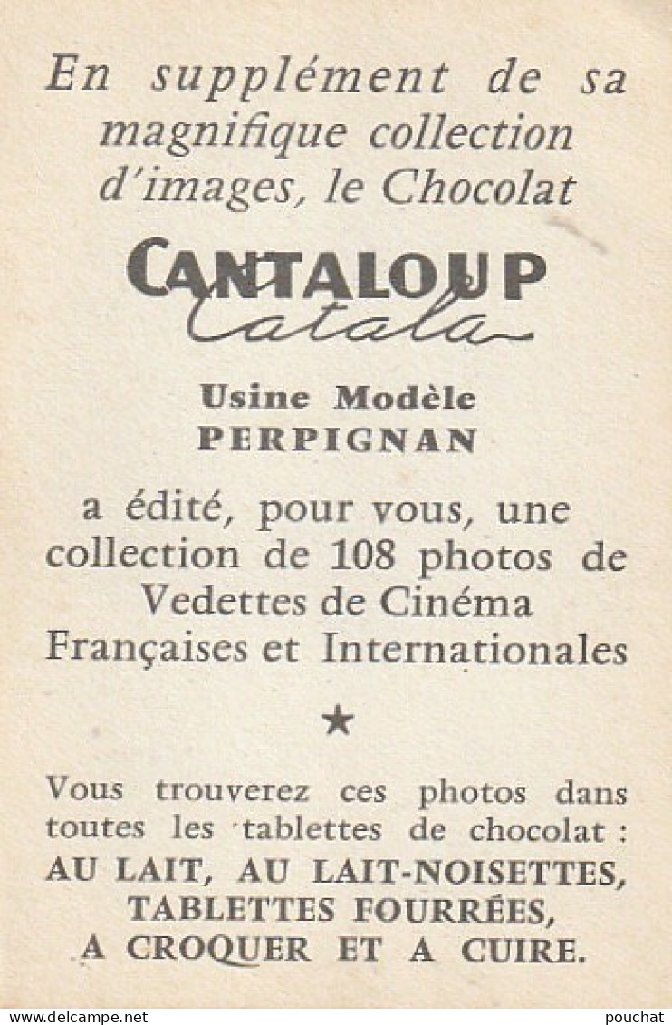 YO Nw32- FERNAND RAYNAUD , ARTISTE - IMAGE PUBLICITAIRE CHOCOLAT CANTALOUP CATALA , PERPIGNAN - Collections