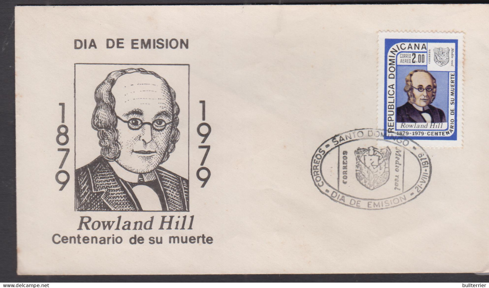 CELEBRITIES - DOMINICAN REP - 1979 - ROWLAND HILL ON   ILLUSTRATED FDC - Rowland Hill