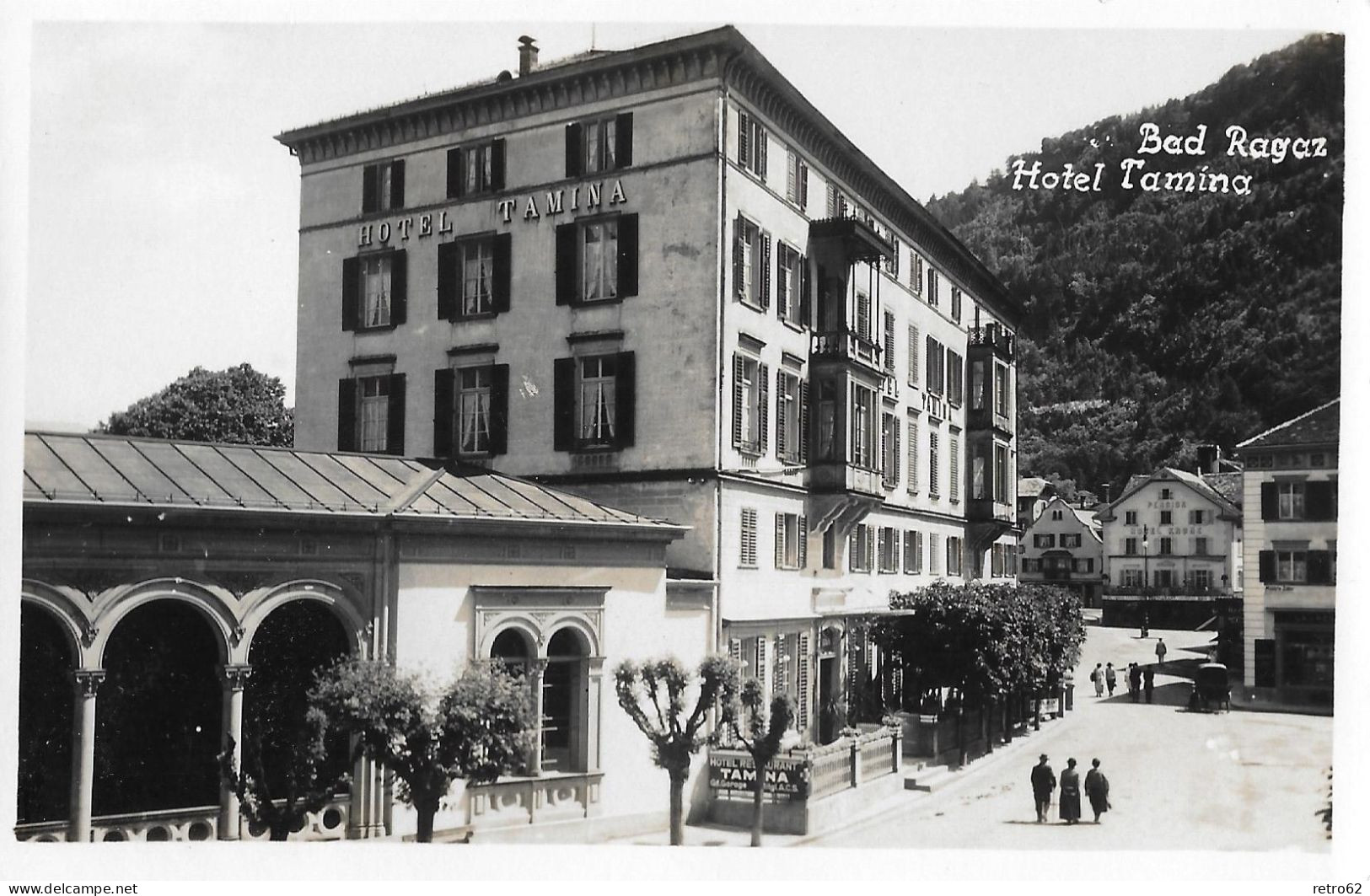 BAD RAGAZ ► Hotel Tamina Mit Passanten, Fotokarte Ca.1930 - Bad Ragaz