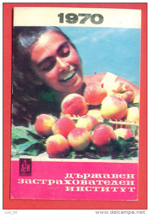 K789 / 1970  INSURANCE - Beautiful Woman With Apples  - Calendar Calendrier Kalender - Bulgaria Bulgarie Bulgarien - Petit Format : 1961-70