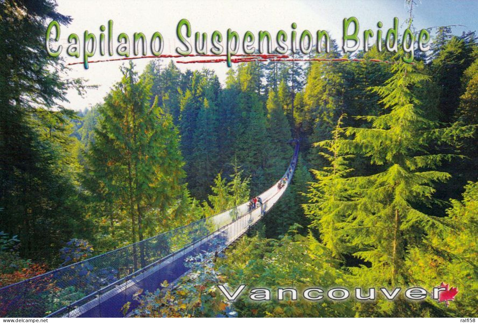 1 AK Kanada * Die Capilano Suspension Bridge - Eine Frei Schwingende Seilbrücke In 70 Metern Höhe - Das 8. Weltwunder * - Vancouver