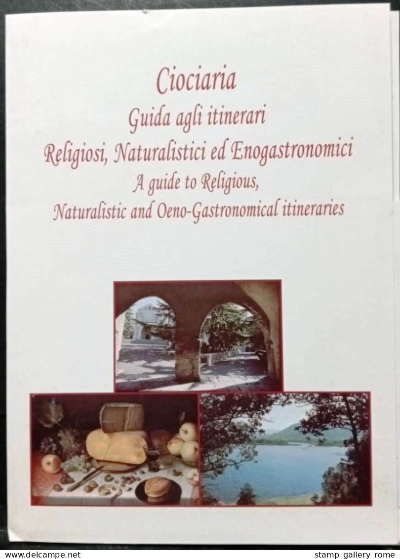 LA CIOCIARIA... TI ATTENDE - 2 Interessanti Opuscoli Con Itinerari Religiosi, Naturalistici Ed Enogastronomici - Tourismus, Reisen