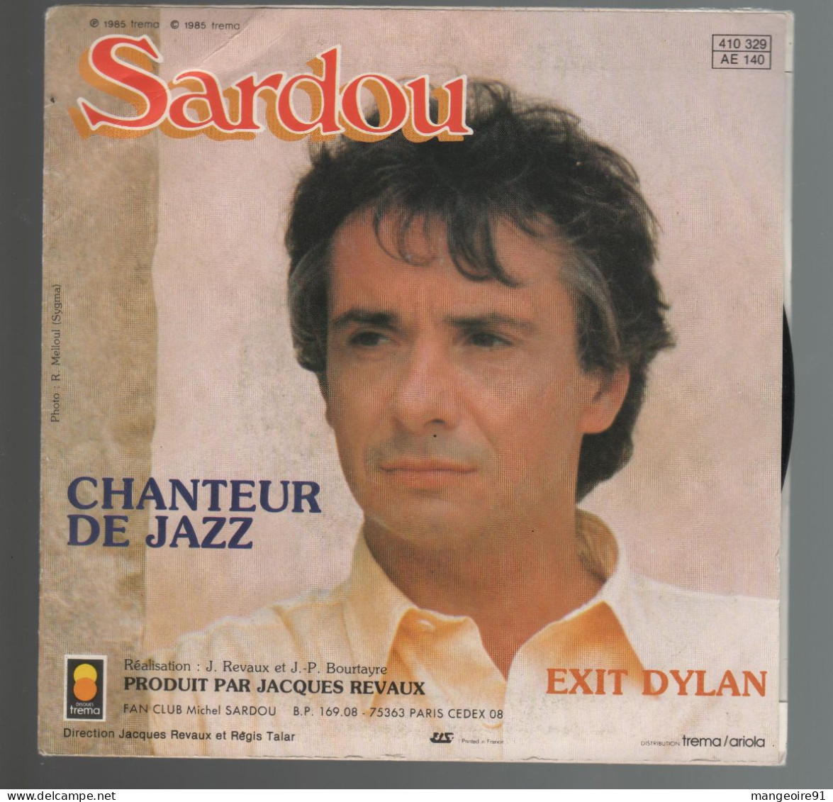 Disque 45 Tours Michel Sardou 1985 2 Titres : Chanteur De Jazz / Exit Dylan - Disco & Pop