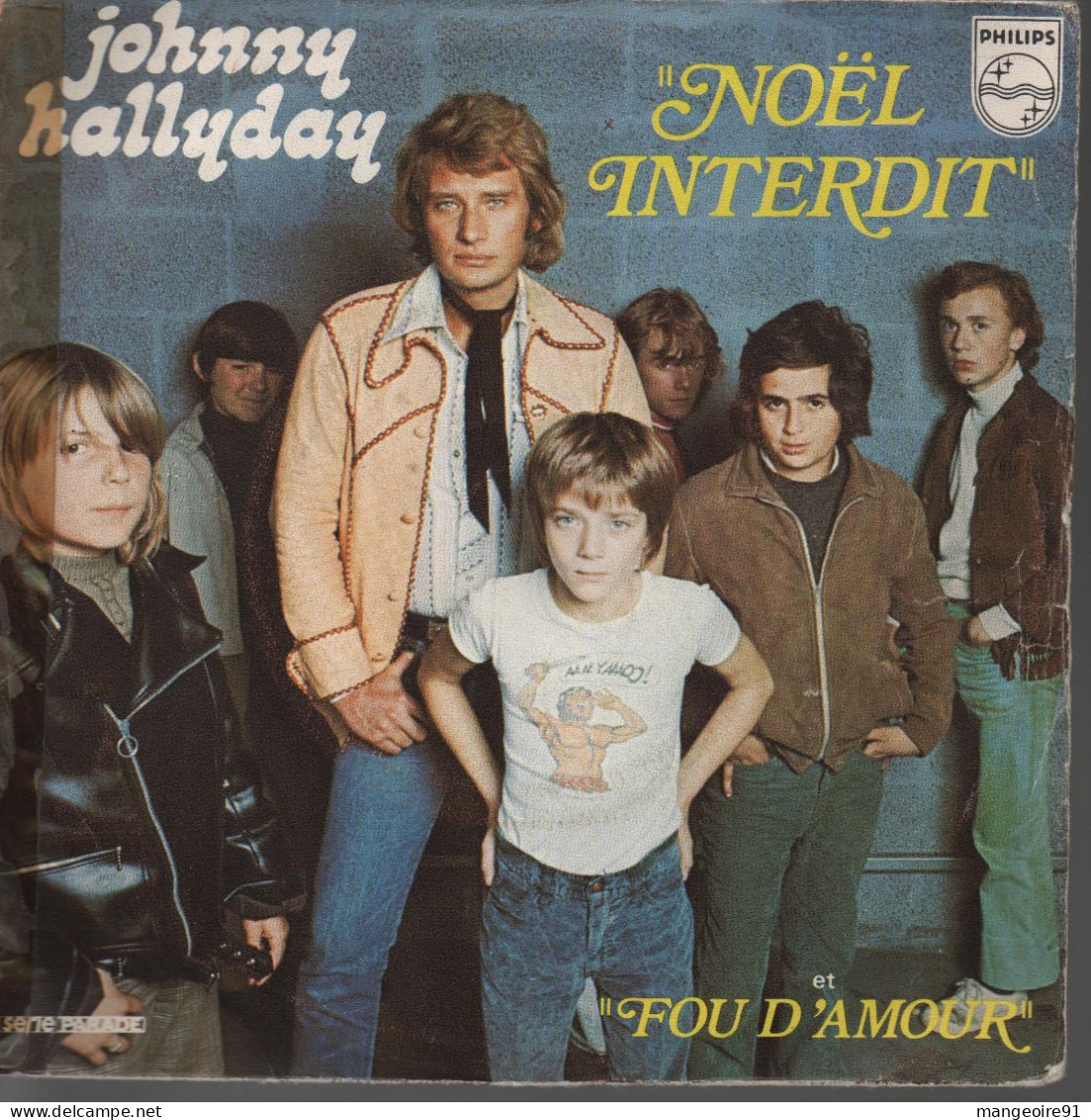 Disque 45 Tours Johnny Hallyday 1973 2 Titres : Noël Interdit / Fou D'amour - Disco, Pop