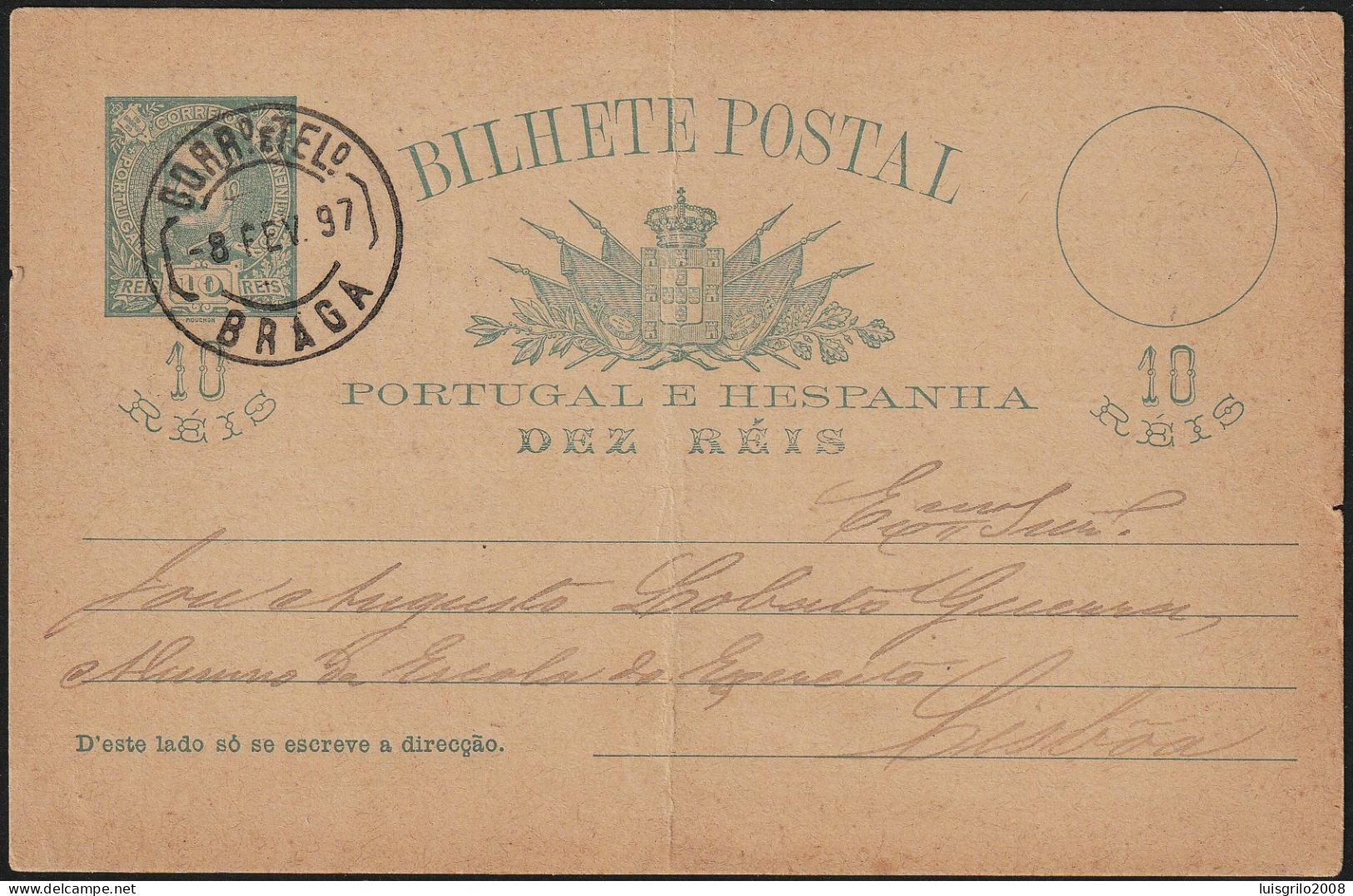 Stationery Card - 1897. Braga To Lisboa -|- Portugal E Hespanha - D. Carlos 10 Rs. - Cartas & Documentos