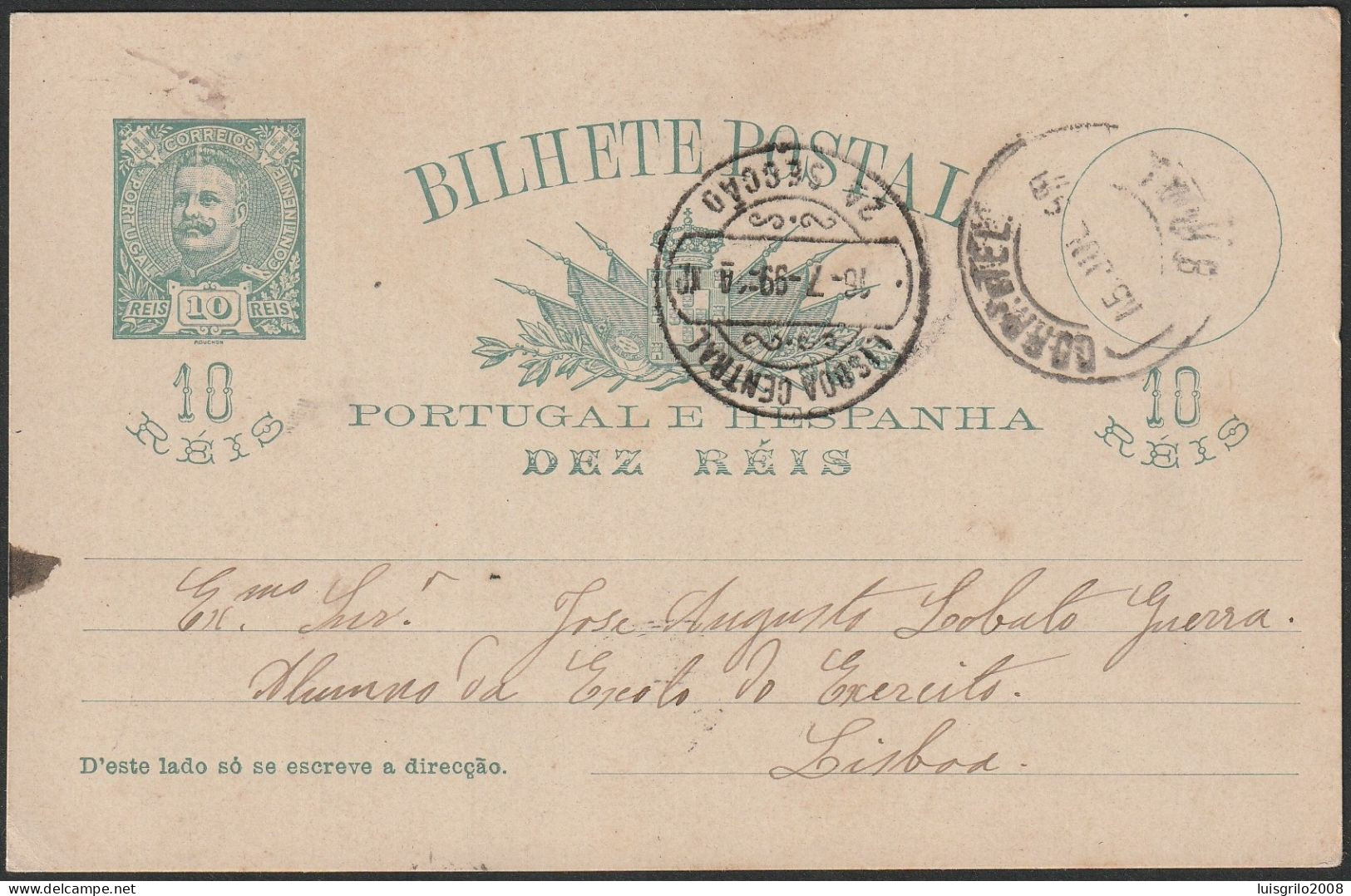 Stationery Card - 1899. Braga To Lisboa -|- Portugal E Hespanha - D. Carlos 10 Rs. - Storia Postale