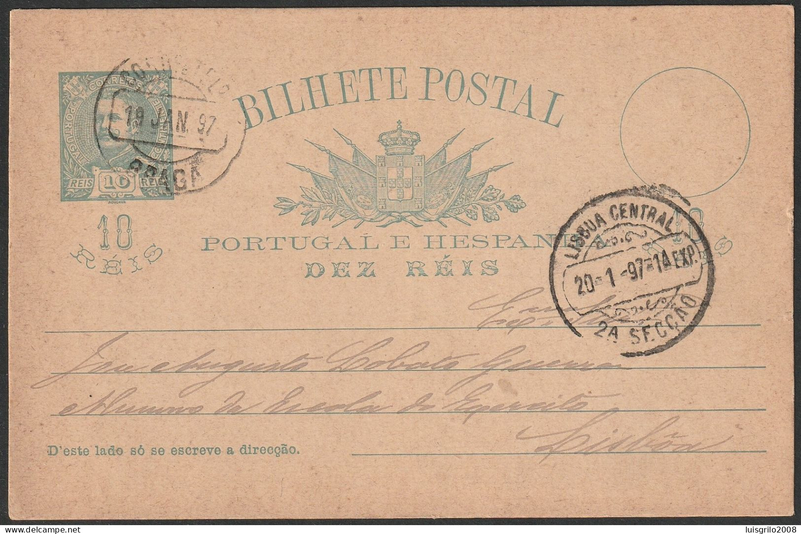 Stationery Card - 1897. Braga To Lisboa -|- Portugal E Hespanha - D. Carlos 10 Rs. - Cartas & Documentos