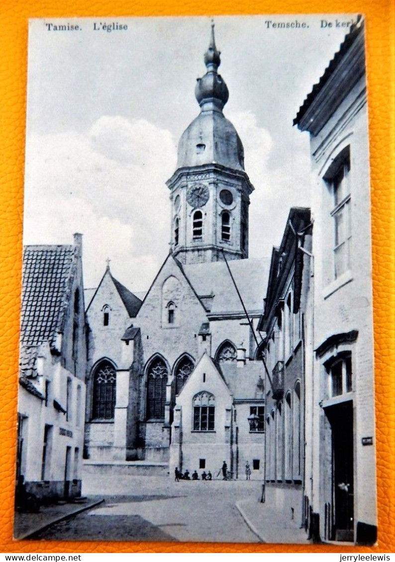 TEMSE - TEMSCHE - TAMISE   -  De Kerk  - L'Eglise - Temse