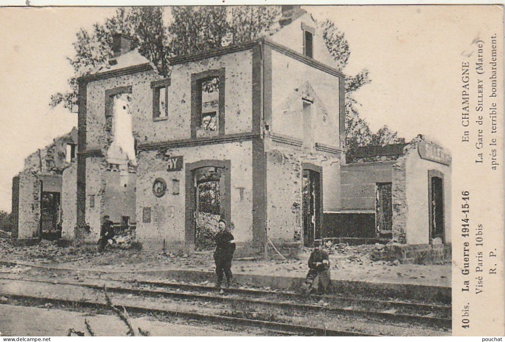 AA+ 66-(51) GUERRE 1914 - SILLERY - LA GARE APRES LE TERRIBLE BOMBARDEMENT - ANIMATION - Sillery