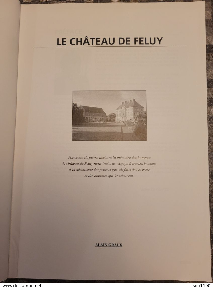 Livre 'Le Château De Feluy' Par Alain Graux (passionné D'histoire Locale) - Seneffe