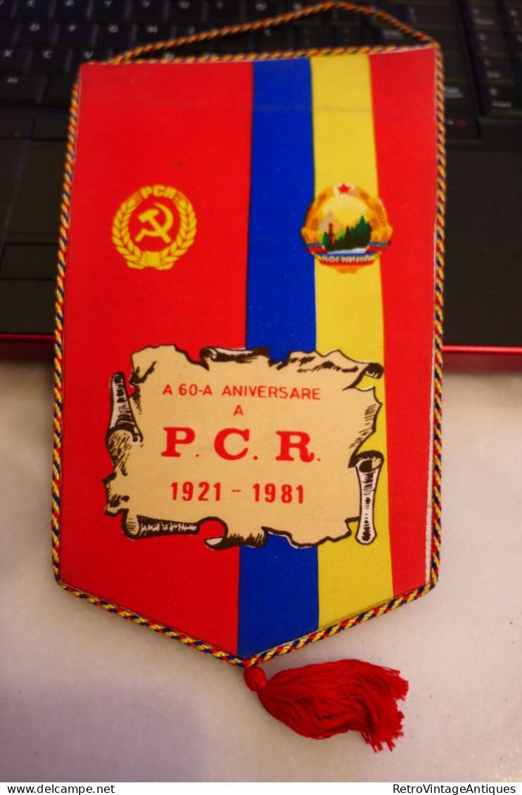 A 60 A ANIVERSARE A P.C.R. 1921-1981 Romania Fanion Steag Flag Pennant Partidul Comunist Roman Ceausescu PCR - Autres & Non Classés