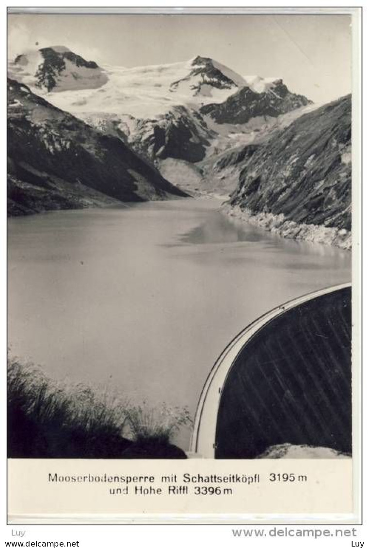 MOOSERBODENSPERRE ( Stausee ) Mit Schattseitköpfl Und Hohe Riffl - Kaprun