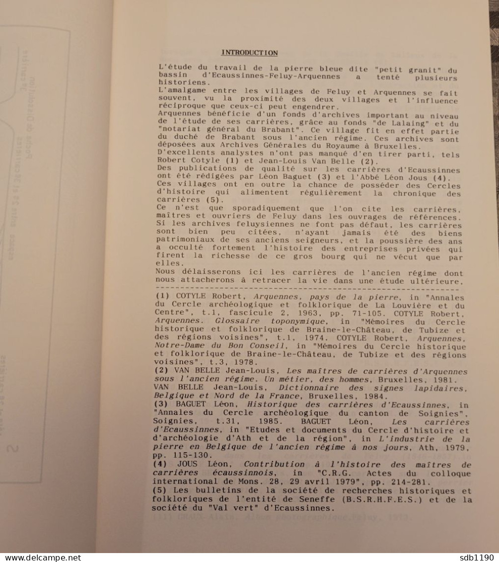 Livre 'Feluy, Les Maîtres De Carrières Et Les Exploitations De 1800 à 1940' Par Alain Graux, Passionné D'histoire Locale - Seneffe